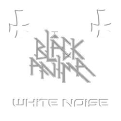 Black Anima : White Noise